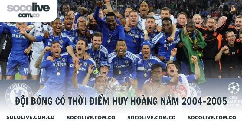 Đội bóng có thời điểm huy hoàng năm 2004-2005